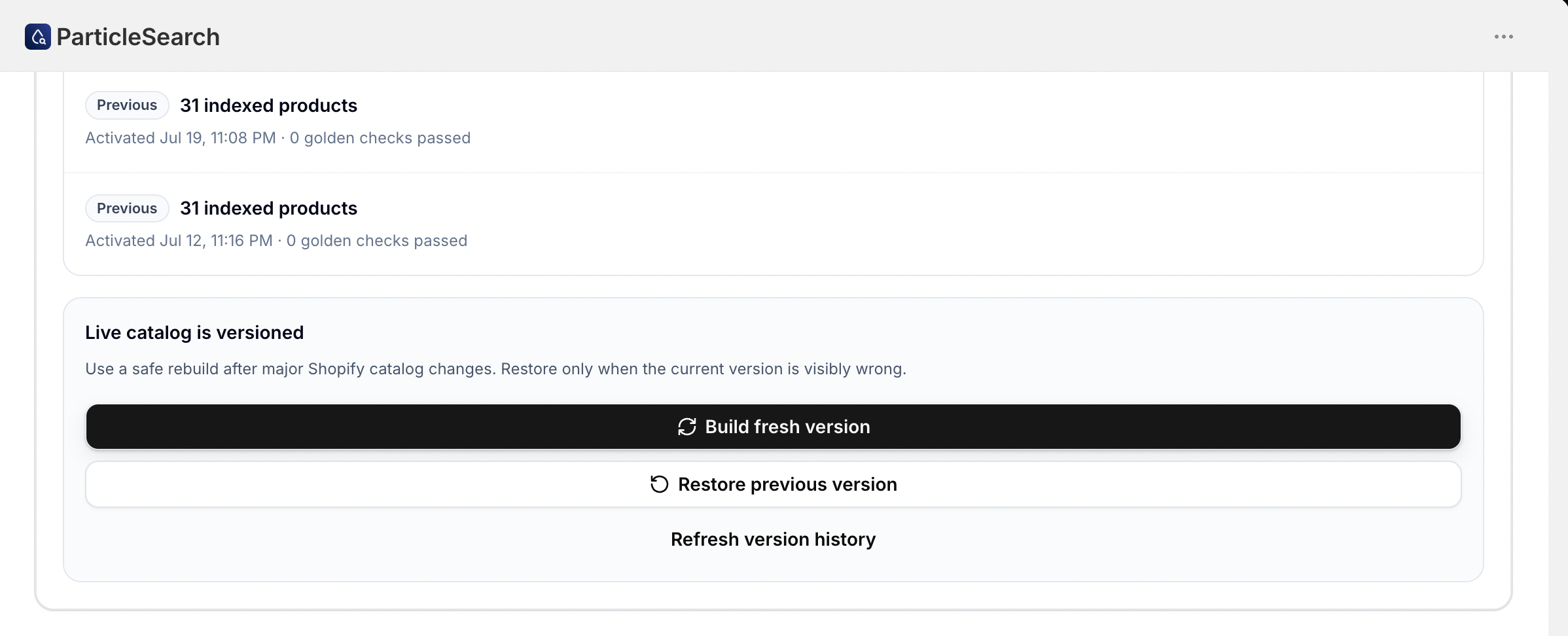 ParticleSearch catalog recovery controls for building a fresh version and restoring a previous version